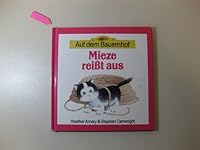 Auf dem Bauernhof / Mieze reisst aus