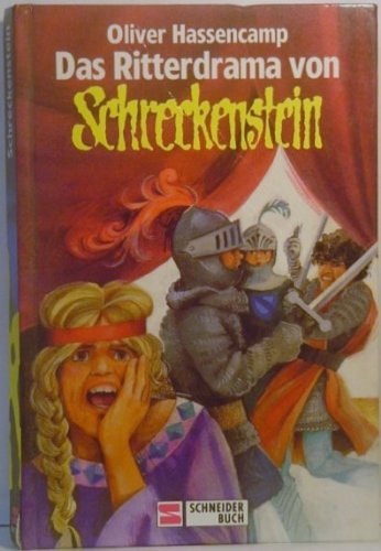 Burg Schreckenstein / Das Ritterdrama von Schreckenstein