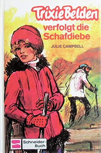 Trixie Belden verfolgt die Schafdiebe