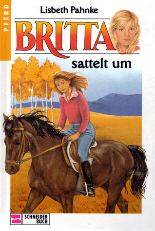 Britta sattelt um