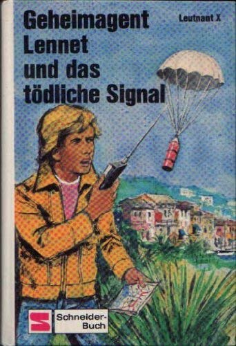 Geheimagent Lennet und das tödliche Signal.