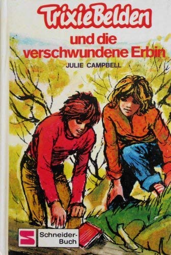 Trixie Belden und die verschwundene Erbin