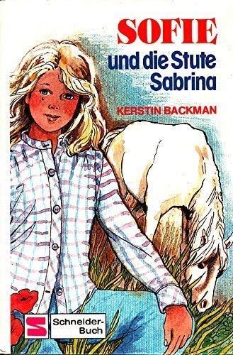 Sofie-Bände / Sofie und die Stute Sabrina