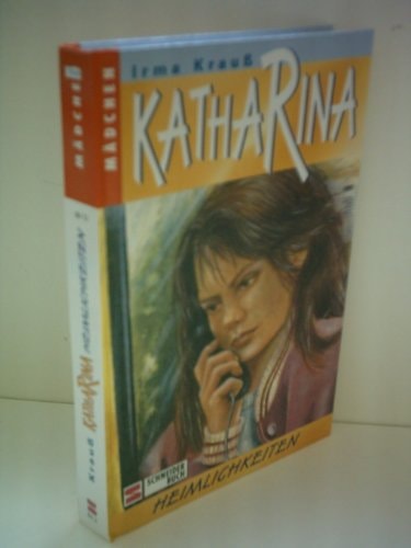 Katharina / Heimlichkeiten