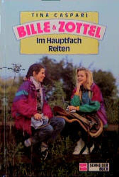 Bille und Zottel / Im Hauptfach Reiten