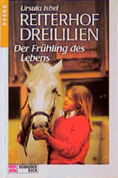 Reiterhof Dreililien / Der Frühling des Lebens