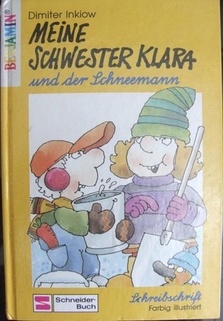 Klara / Meine Schwester Klara und der Schneemann