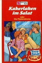 Pizza-Bande / Kakerlaken im Salat oder die Flüsterstimme