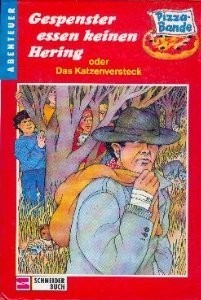 Pizza-Bande / Gespenster essen keinen Hering oder Das Katzenversteck