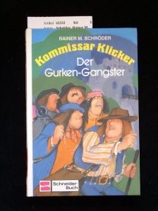 Kommissar Klicker / Der Gurken-Gangster