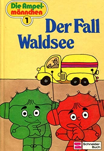 Die Ampelmännchen / Der Fall Waldsee