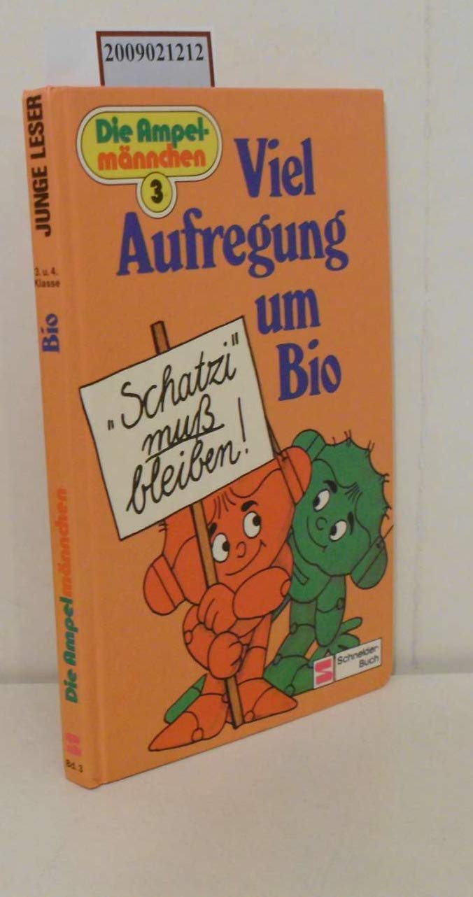 Die Ampelmännchen / Viel Aufregung um Bio