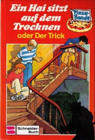 Pizza-Bande / Ein Hai sitzt auf dem Trocknen oder der Trick