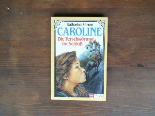 Caroline / Die Verschwörung im Schloss