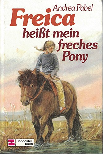 Freica heisst mein freches Pony