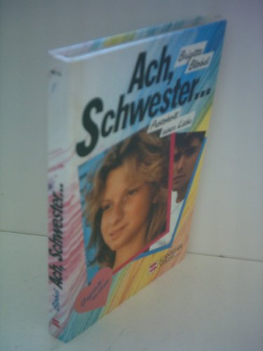 Gefühlssachen / Ach, Schwester...