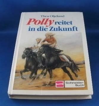 Polly-Serie / Polly reitet in die Zukunft
