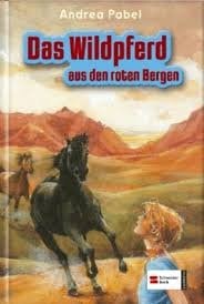 Das Wildpferd aus den roten Bergen / Der Ritt duch die Schlucht