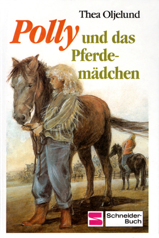Polly-Serie / Polly und das Pferdemädchen