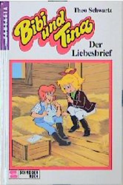 Bibi und Tina / Der Liebesbrief