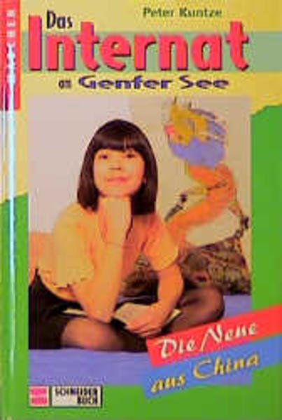 Das Internat am Genfer See / Die Neue aus China