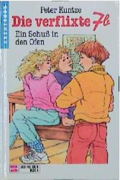 Die verflixte 7b / Ein Schuss in den Ofen