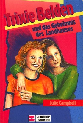 Trixie Beldon / Das Geheimnis des Landhauses