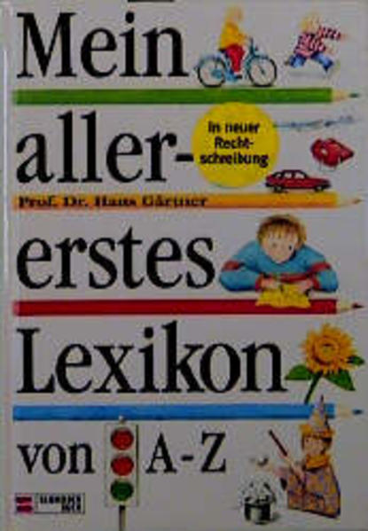 Mein allererstes Lexikon von A - Z