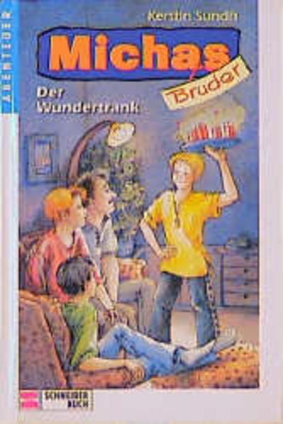 Michas Bruder / Der Wundertrank