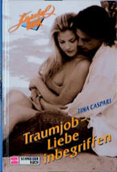 Traumjob - Liebe inbegriffen