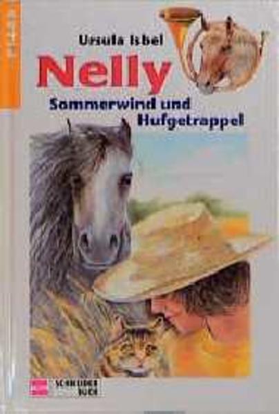 Nelly / Sommerwind und Hufgetrappel
