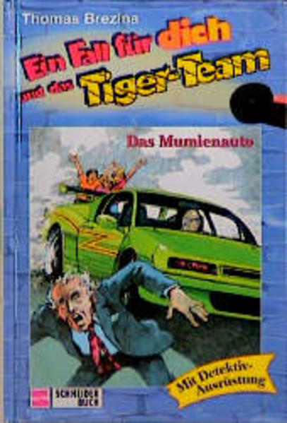 Ein Fall für dich und das Tigerteam / Das Mumienauto