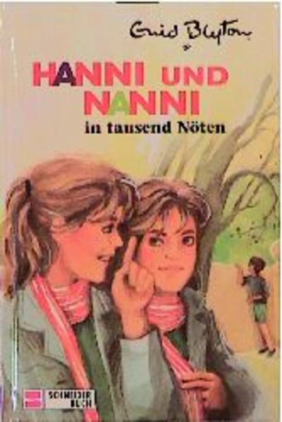 Hanni und Nanni in tausend Nöten