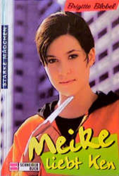 Starke Mädchen / Meike liebt Ken