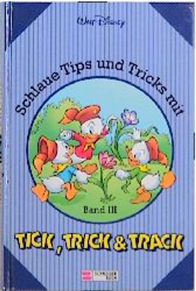 Schlaue Tips und Tricks mit Tick, Trick & Track
