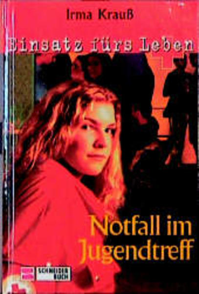 Einsatz fürs Leben / Notfall im Jugendtreff