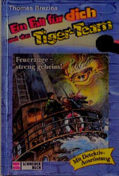 Ein Fall für dich und das Tigerteam / Feuerauge - streng geheim!