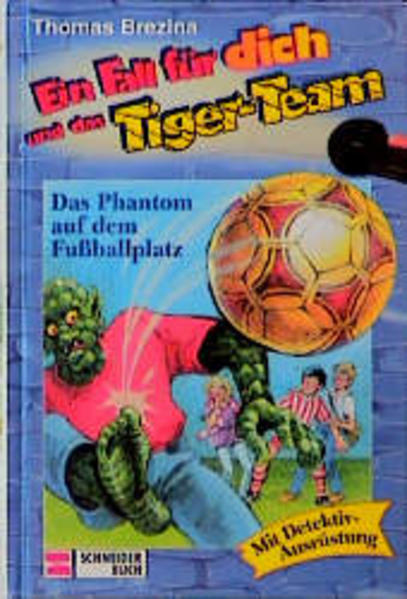 Ein Fall für dich und das Tigerteam / Das Phantom auf dem Fussballplatz