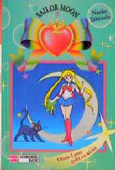 Sailor Moon / Ohne Luna geht es nicht