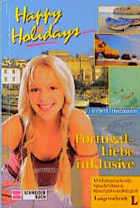 Happy Holidays / Portugal, Liebe inklusive
