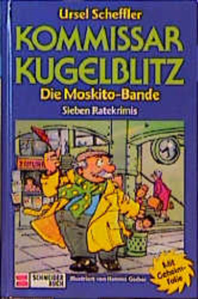 Kommissar Kugelblitz. Grossdruck / Die Moskito-Bande