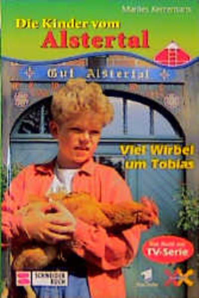 Die Kinder vom Alstertal / Wirbel um Tobias