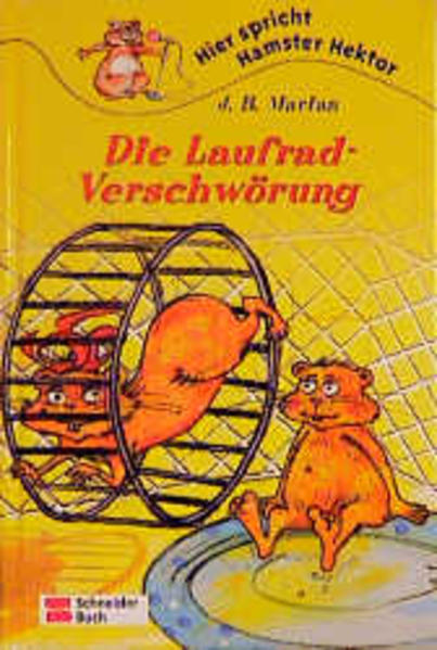 Hier spricht Hamster Hektor / Die Laufrad-Verschwörung