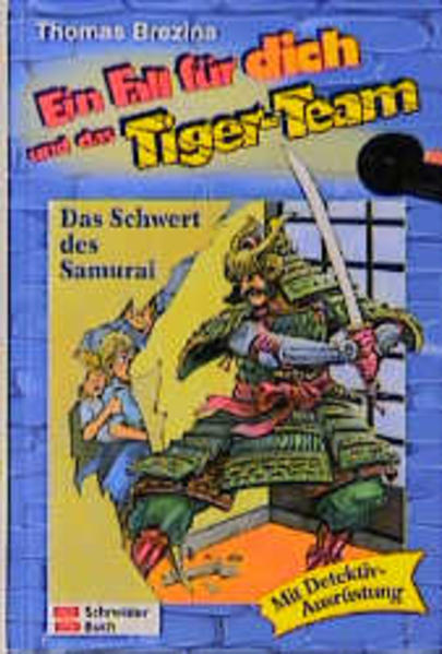 Ein Fall für dich und das Tigerteam / Das Schwert des Samurai
