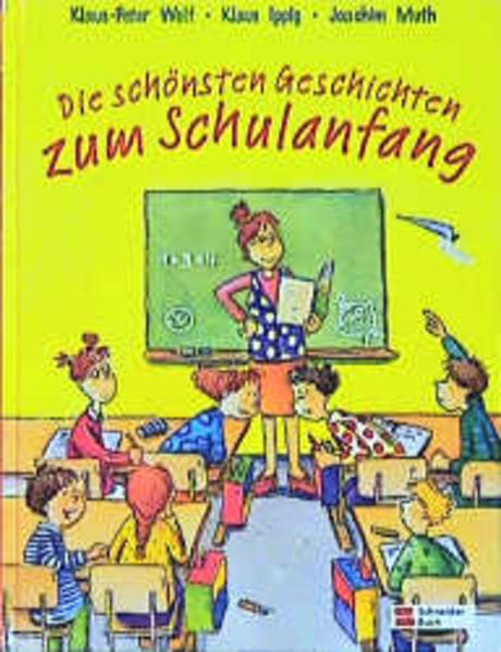 Die schönsten Geschichten zum Schulanfang