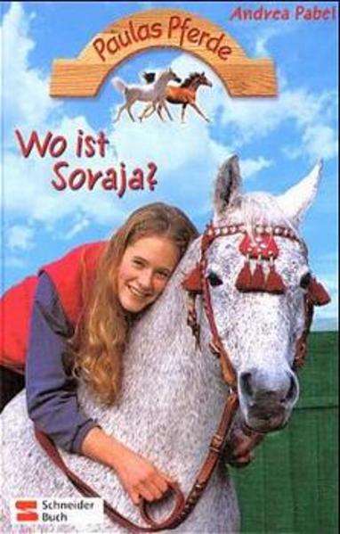 Paulas Pferde / Wo ist Soraja?