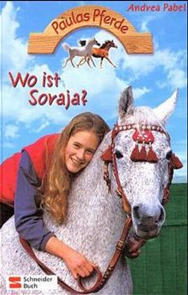 Paulas Pferde / Wo ist Soraja?