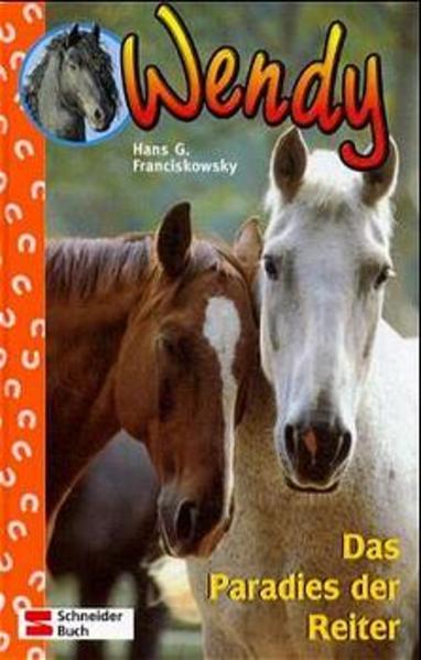 Wendy / Das Paradies der Reiter