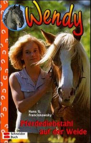 Wendy / Pferdediebstahl auf der Weide