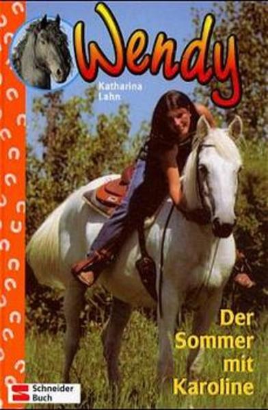 Wendy / Der Sommer mit Karoline